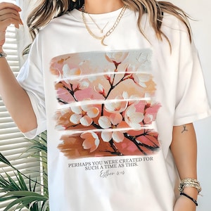 Comfort Colors, Perhaps You Were Created For Such a Time As This, Esther Bible Verse Trendy Jesus Shirt, Christian Shirts
