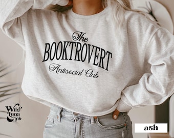 Booktrovert Antisocial Book Club Luxury Merch Bookish Gift for Her Bookish Sweater Sweatshirt for Book Lover Gifts Born to Read Reader