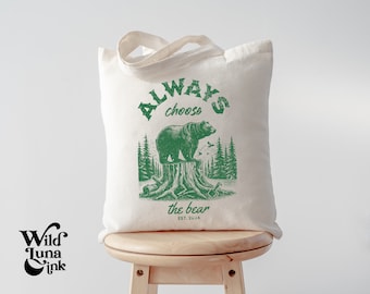Choose the Bear Tote Bag, I Choose the Bear, Funny Womens Rights Gift, Bear Trend, Smash the Patriarchy, Gifts for Feminists Gift for Her
