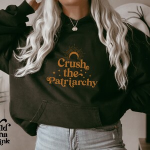 Crush the Patriarchy Hoodie, Retro Feminist Sweatshirt, Advocate Gift, Equity Gift, Voting Protest Gifts for Women, Gender Equity Rights
