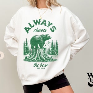 Bear vs Man Sweatshirt, I Choose the Bear, Funny Womens Rights Shirt, Bear Trend Crewneck, Smash the Patriarchy, Gift for Feminists Gifts