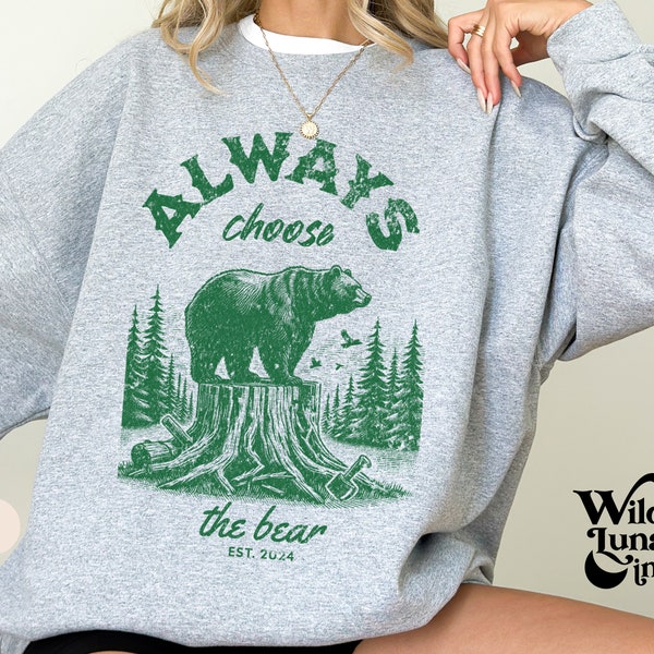 Bear vs Man Sweatshirt, I Choose the Bear, Funny Womens Rights Shirt, Bear Trend Crewneck, Smash the Patriarchy, Gift for Feminists Gifts