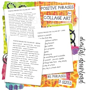 Pode incluir: Três folhas de papel branco com listas de frases positivas para arte de colagem em tamanhos pequeno, médio e grande. O texto inclui frases como believe in yourself, take the first step e stay hopeful. O fundo é uma colagem colorida.