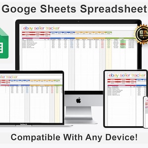 May include: A Google Sheets spreadsheet on a computer screen, tablet, and phone. The spreadsheet is titled "ebay seller tracker" and is compatible with any device. The spreadsheet is 100% guaranteed.