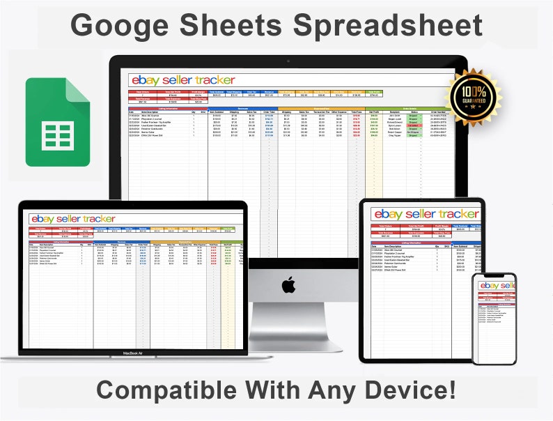 May include: A Google Sheets spreadsheet on a computer screen, tablet, and phone. The spreadsheet is titled "ebay seller tracker" and is compatible with any device. The spreadsheet is 100% guaranteed.