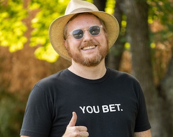 YOU BET T-Shirt - Tri-Blend