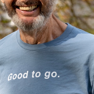 Good to Go T-Shirt