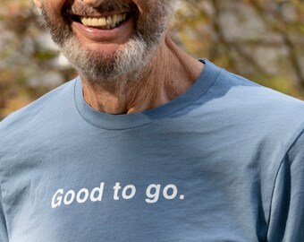 Good to Go T-Shirt
