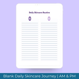 May include: A printable daily skincare routine planner with two columns labelled "AM" and "PM". The planner has lines for writing down skincare products to use in the morning and evening.