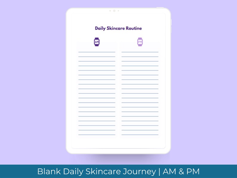 May include: A printable daily skincare routine planner with two columns labelled "AM" and "PM". The planner has lines for writing down skincare products to use in the morning and evening.