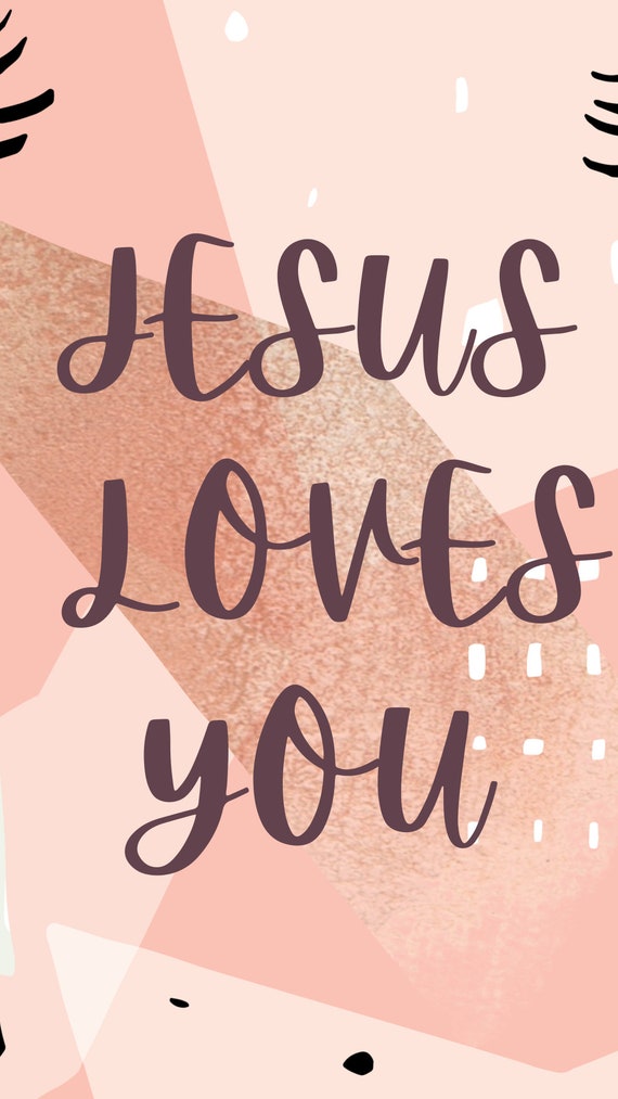 Jesus Loves You Christian Phone Wallpaper Digital Download - Etsy Jesus Loves You Christian Phone Wallpaper Digital Download - Etsy
