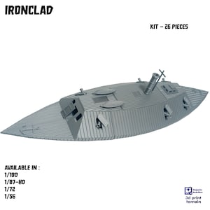 May include: A grey 3D printed model of an ironclad warship. The model is made up of 26 pieces and is available in 1/100, 1/87-HO, 1/72, and 1/56 scales. The model is designed for 3D printing and is available from Najewits 3D print terrain.