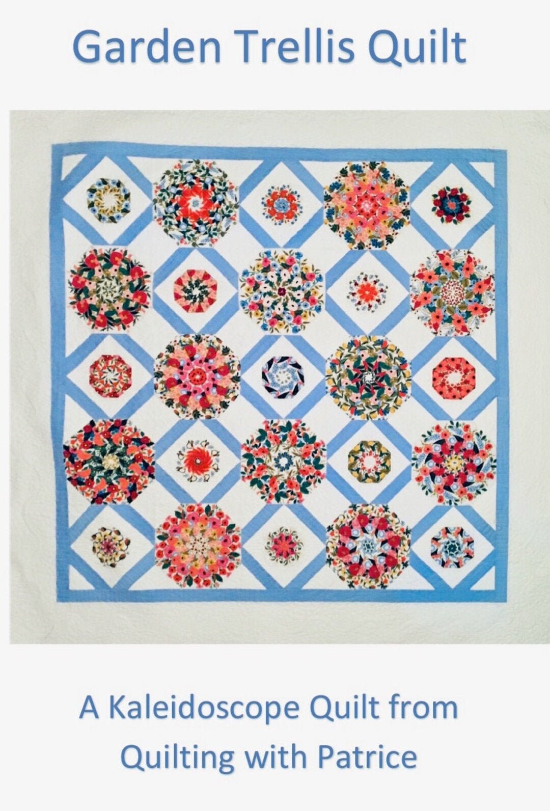 Quilting With Patrice Garden Trellis Quilt Pattern Etsy