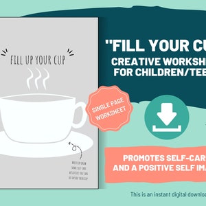 Riempi la tazza: un'attività di cura di sé per bambini più grandi e adolescenti • Foglio di lavoro STAMPABILE • Risorsa terapeutica