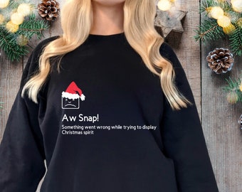 Aw Snap Error Displaying Christmas Spirit - 404 Error - Gamer Gift Shirt -Boyfriend Gift - Scrooge Gift-Grnch shirt -Husband Christmas Gift