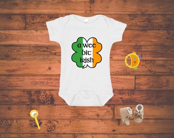 A Wee Bit Irish Bodysuit, Baby Bodysuit, Baby St. Patrick's Day Outfit, St. Patrick's Day Toddler Shirt, Funny Irish Toddler Shirt