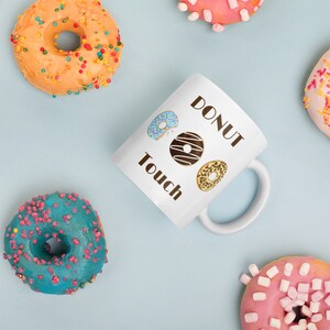 Donut Coffee Mugs, Donut Mugs, Donut Sayings, Ceramic Coffee Mug, Sassy Mugs, Breakfast Mug, Mugs For Wife, Mama Coffee Cups