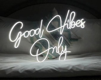 Good Vibes only Neon Sign,good vibes neon sign, Custom Neon Sign, Customizable Neon Sign, neon sign bedroom, good vibes only neon sign