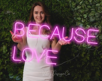 Parce que Love Wedding Neon Sign Pink / Wedding Welcome Sign / Battery Operated Custom Neon Sign / Wedding Backdrop / LED Sign Light Wedding Decor