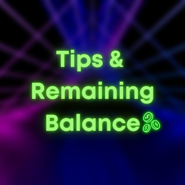Remaining Balance & Tips | Custom Neon Sign (Battery Operated Neon Sign Available)