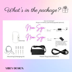 K&ouml;nnte beinhalten: Ein Leuchtreklame-Paket mit Dimmschalter, einem Montage- und Aufh&auml;ngeset mit vier silbernen Abstandshaltern und Haken, einem schwarzen Netzadapter und einem Netzkabel. Der Text zeigt What's in the package, How to Connect und Neon Sign.
