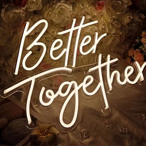 Better together neon sign,Custom Neon Sign Wedding, Neon sign in the uk,Neon Wedding Sign, Customizable Neon Sign , Custom Neon Sign Wedding