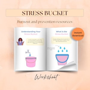 Stress Bucket for adults for stress management, burnout and prevention resources, stress relief worksheets, self therapy and recovery