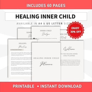 May include: A 60-page Healing Inner Child planner available in A4 and US Letter sizes. The printable document features sections titled Healing Practices, Inner Child Dialogue, and Welcome, with black text on white pages and a red starburst graphic.