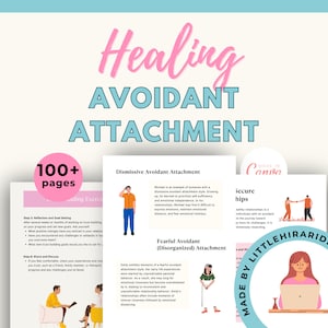 Avoidant Attachment Theory Therapy Workbook, Attachment Wounds, Fearful Disorganized, Secure and Healthy Relationship Advice