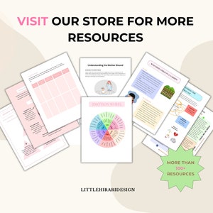 May include: A collection of educational worksheets and documents featuring an emotion wheel, text titled Understanding the Mother Wound, and Wounded Child in a Garden. The top text reads VISIT OUR STORE FOR MORE RESOURCES and the bottom reads LITTLEHIRARIDESIGN.