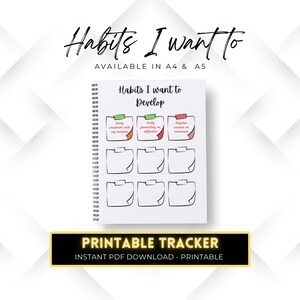Peut inclure: Un cahier à spirales blanc avec le titre "Habits I want to Develop" et le texte "Habits I want to" en haut. Le cahier a une mise en page de suivi avec des espaces vides et les mots "Printable Tracker" en bas.
