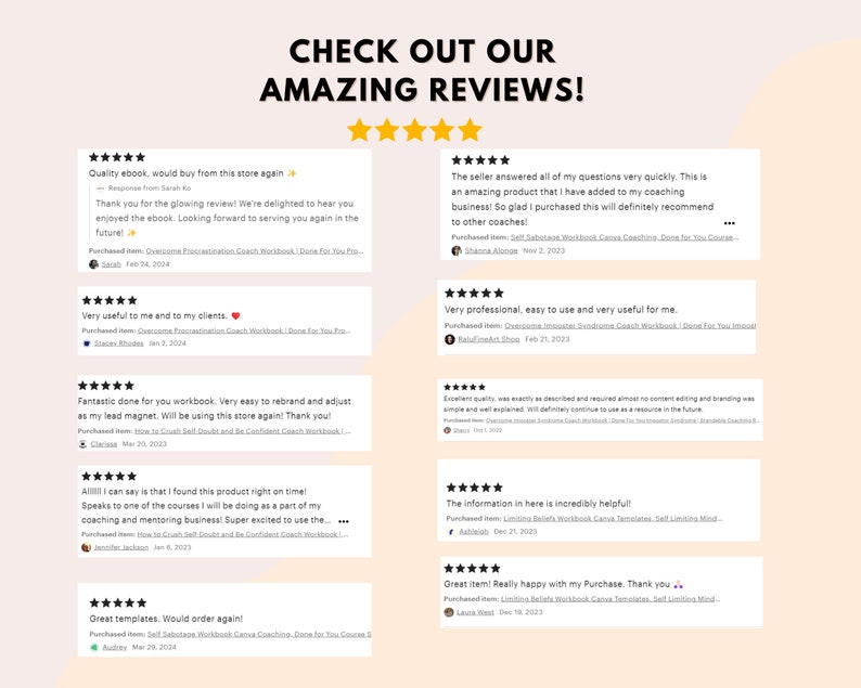 May include: A collage of customer reviews for a coaching workbook. The reviews are all positive and highlight the quality of the product. The reviews include comments such as "Quality ebook, would buy from this store again!" and "Very useful to me and to my clients!"