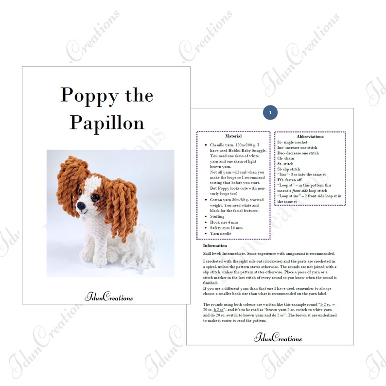 May include: A crochet pattern for "Poppy the Papillon" is displayed, featuring a finished white, brown, and black dog. The pattern includes material lists, abbreviations, and skill level information. The text "Idun Creations" is visible.
