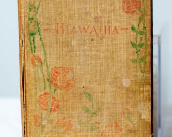 1898 - The Song of Hiawatha by Henry Wadsworth Longfellow