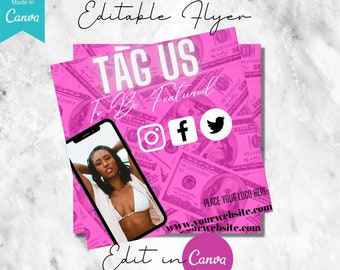 May include: Pink flyer with a woman's face in a phone screen, dollar bills, and social media icons. The text reads "TAG US To Be Featured" and "Edit in Canva".