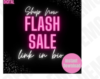 May include: A black and white graphic with pink neon text that reads "Shop now FLASH SALE link in bio" with a pink circle that says "Instant Download" on a black background with white glitter.