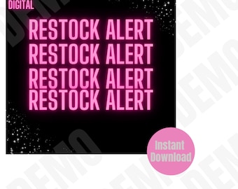 May include: A black square graphic with white speckles and the text "LUX DIGITAL" in white. The text "RESTOCK ALERT" is repeated four times in pink neon lettering. A pink circle with the text "Instant Download" in white is in the lower right corner.