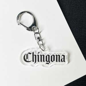 Chingona Keychain | Acrylic Charms | Feminist Keychains | Gifts for Latinas | Gifts for Her