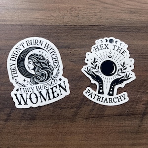 Witchy Feminist Vinyl Sticker Set of 2, Hex Patriarchy, They Burned Women Decals