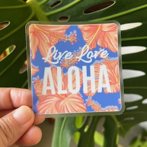 Live Love Aloha Clear Sticker