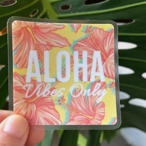 Aloha Vibes Only Clear Sticker