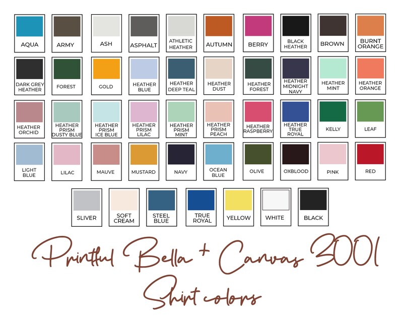 May include: A chart of 40 different color swatches for Printful Bella + Canvas 3001 shirts. The colors are arranged in rows and columns, with each color labeled with its name.