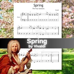 May include: A sheet music page for Spring from The Four Seasons by Vivaldi, featuring musical notation for piano. Below the score, a portrait of Vivaldi in a white wig and red cloak holds a violin, with the text Spring by Vivaldi overlaid.