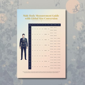 May include: A rectangular chart titled Male Body Measurement Guide with Global Size Conversion. It features a dark blue table with rows for sizes from XXS to 3XL, including chest, waist, and hip measurements in inches and centimeters.