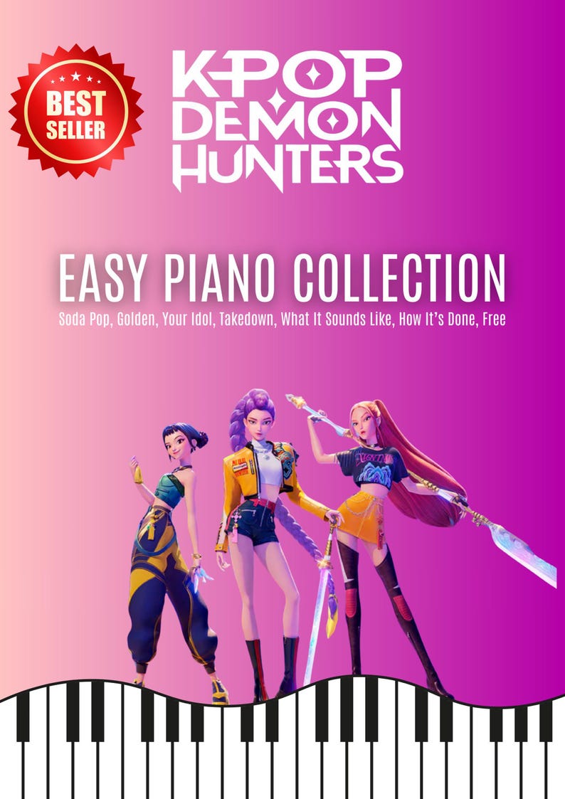 KPOP Demon Hunters Piano Collection by HUNTR-X downloadable and simplified piano sheet music PDF for Grade 2 learners. Includes easy piano versions of Soda Pop, Golden, Your Idol, Takedown, How It’s Done, What It Sounds Like, and Free. Printable PDF, color-coded notes, note-name editions, MP3 reference tracks, and tablet-friendly files. Perfect for students, teachers, and K-Pop fans seeking cinematic, fun, and professional easy piano sheet music downloads.