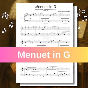 May include: Sheet music for "Menuet in G" by Johann Sebastian Bach. The music is printed on white paper with black notes and musical symbols. The title "Menuet in G" is displayed in a gradient pink and yellow banner. The image includes musical notes.