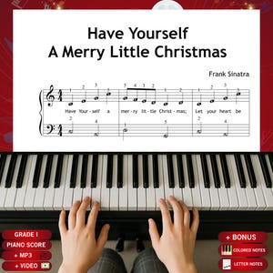 Pode incluir: Partitura de piano de "Have Yourself a Merry Little Christmas" de Frank Sinatra. A partitura é exibida acima de um teclado de piano com mãos tocando as teclas. Opções adicionais incluem notas coloridas e notas com letras.