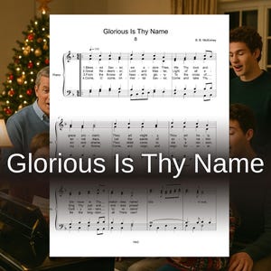 Glorious Is Thy Name – SATB Choir and Piano Sheet Music PDF – B. B. McKinney Hymn
