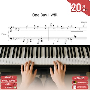May include: A piano score with the title "One Day I Will" by Yiruma. The sheet music is displayed above a piano keyboard with hands playing. Includes bonus features such as colored notes, letter notes, MP3, and video. A red banner indicates a 20% discount.