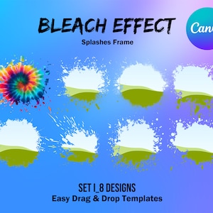 Peut inclure: Ensemble de 8 modèles de conception à effet de blanchiment pour Canva. Chaque modèle présente une éclaboussure blanche avec un dégradé vert et bleu à l'intérieur. Le texte "BLEACH EFFECT" et "Splashes Frame" est en haut de l'image. Le texte "SET | 8 DESIGNS" et "Easy Drag & Drop Templates" est en bas de l'image.